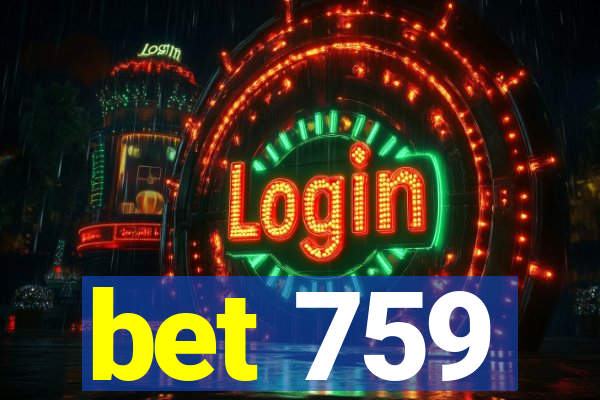 bet 759